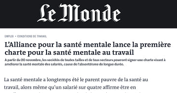 Le Monde se penche sur le lancement de la Charte d&rsquo;engagement pour la santé mentale au travail